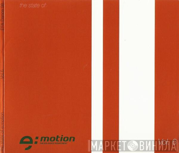  - The State Of E:Motion Vol. 6