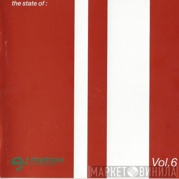  - The State Of E:Motion Vol. 6