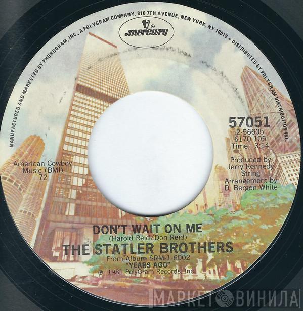 The Statler Brothers - Don't Wait On Me / Chet Atkins' Hand