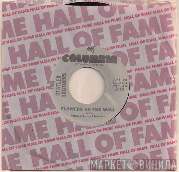 The Statler Brothers - Flowers On The Wall / Ruthless