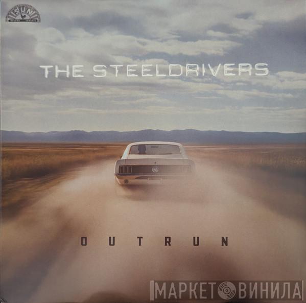 The SteelDrivers - Outrun
