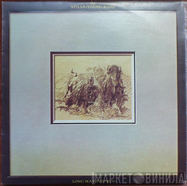 The Stills-Young Band - Long May You Run