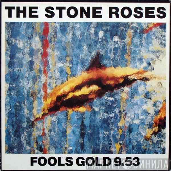 The Stone Roses - Fools Gold 9.53