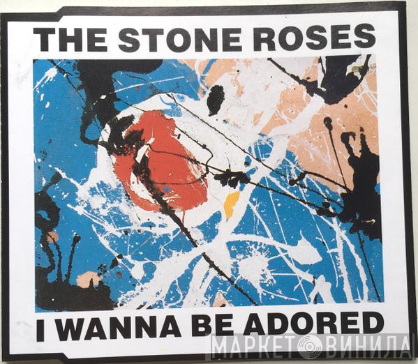 The Stone Roses - I Wanna Be Adored