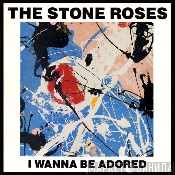 The Stone Roses - I Wanna Be Adored
