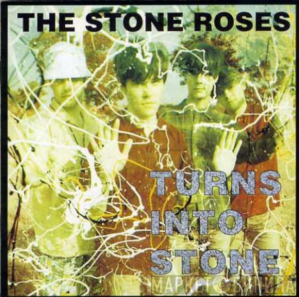The Stone Roses - Turns Into Stone