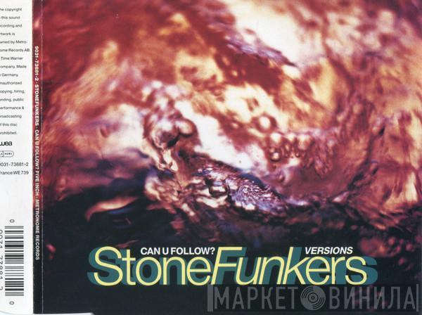  The Stonefunkers  - Can U Follow?