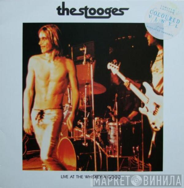  The Stooges  - Live At The Whiskey A Gogo