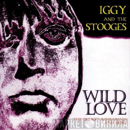  The Stooges  - Wild Love (The Detroit Rehearsals And More)