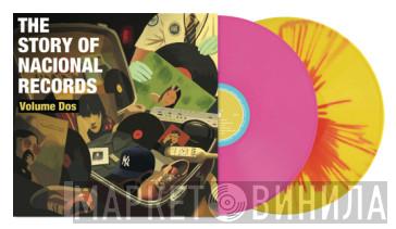  - The Story of Nacional Records Volume Dos (Double Vinyl)