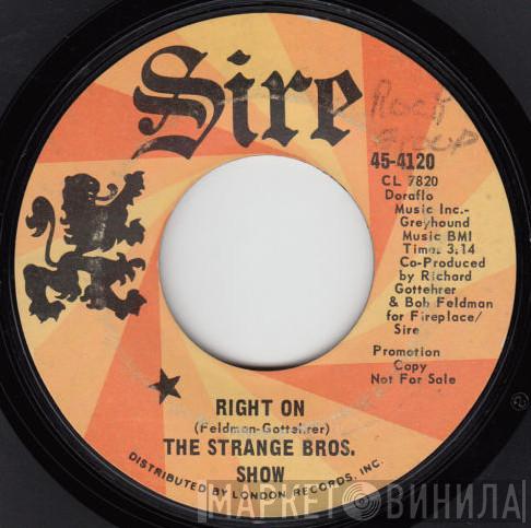 The Strange Bros. Show - Shakey Jakes / Right On