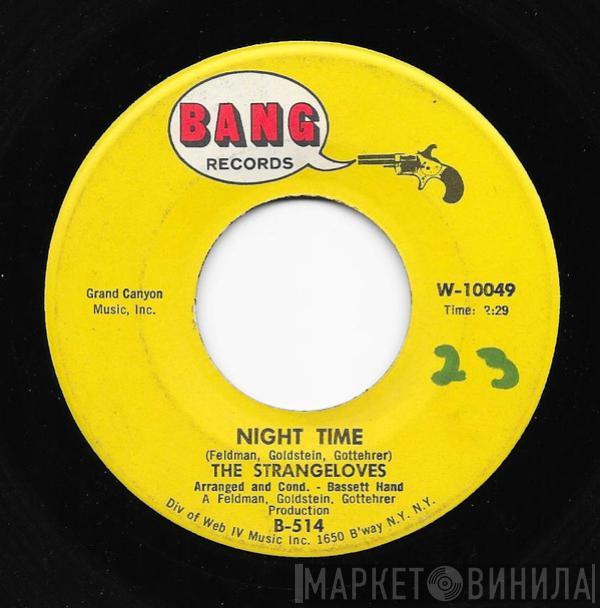  The Strangeloves  - Night Time / Rhythm Of Love