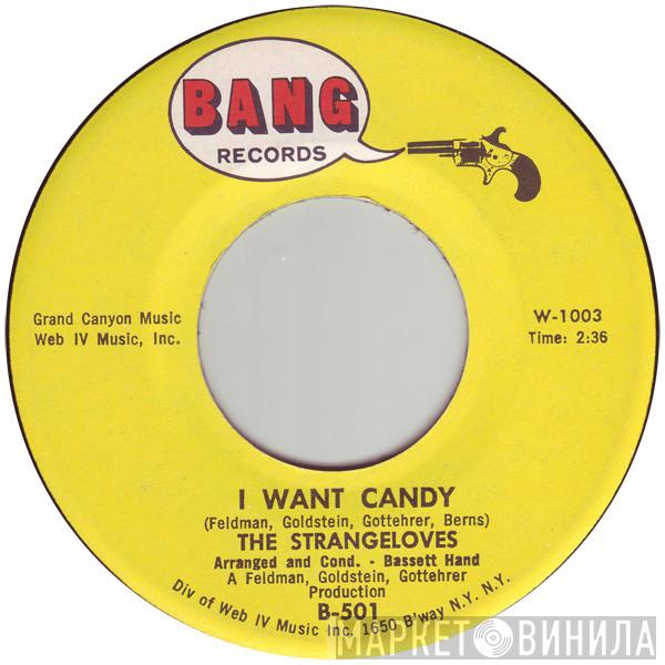 The Strangeloves - I Want Candy