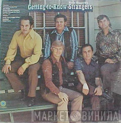 The Strangers  - Getting To Know Merle Haggard's Strangers