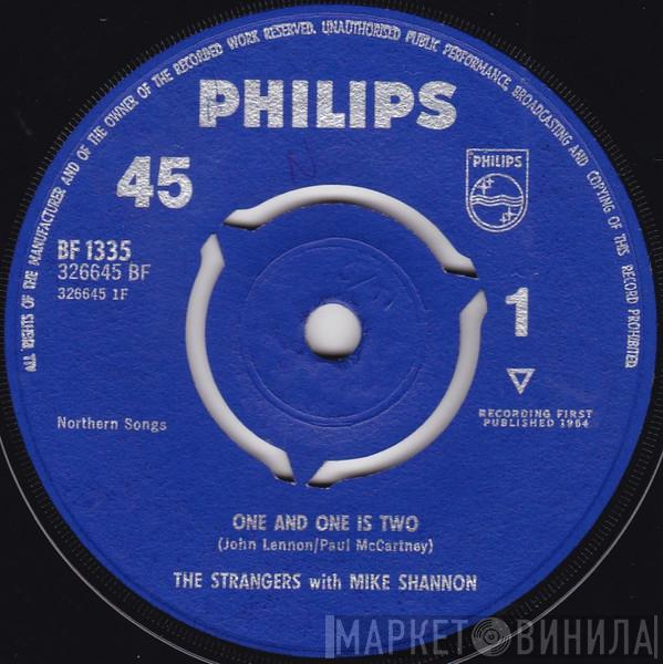 The Strangers With Mike Shannon - One And One Is Two