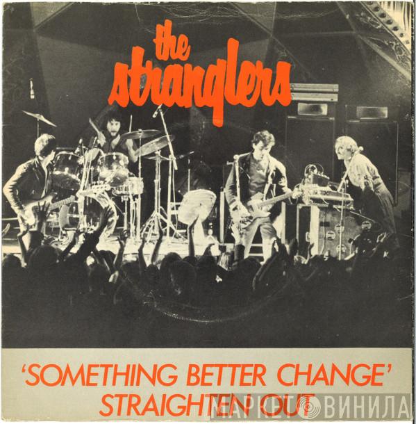  The Stranglers  - Something Better Change / Straighten Out