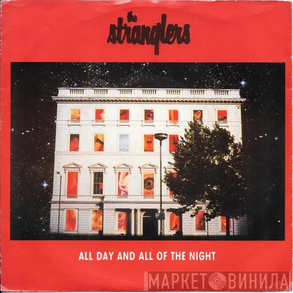  The Stranglers  - All Day And All Of The Night