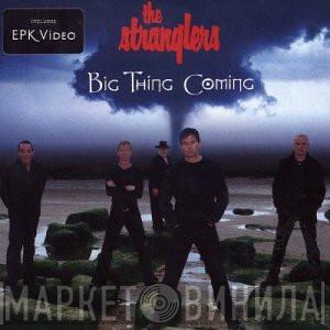 The Stranglers - Big Thing Coming