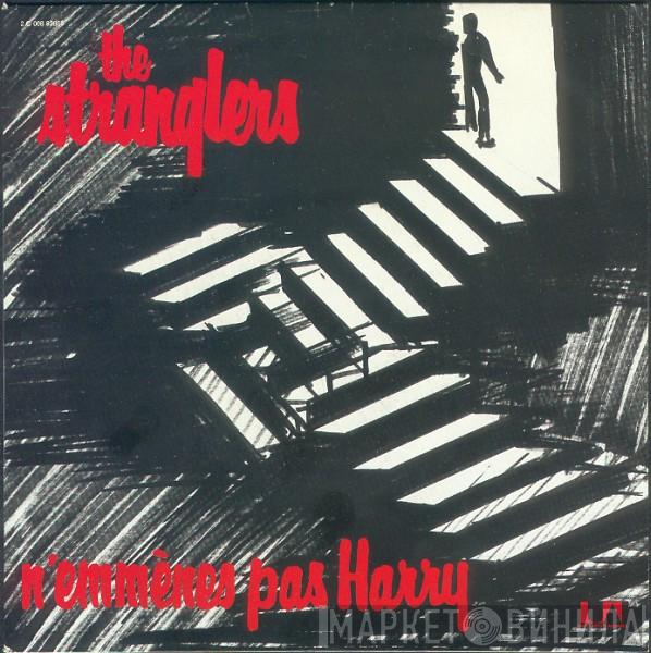  The Stranglers  - N’emmènes Pas Harry