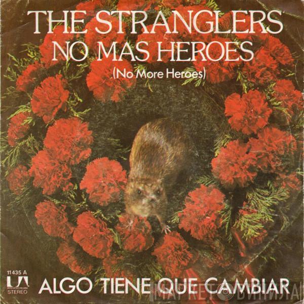  The Stranglers  - No Mas Heroes (No More Heroes)
