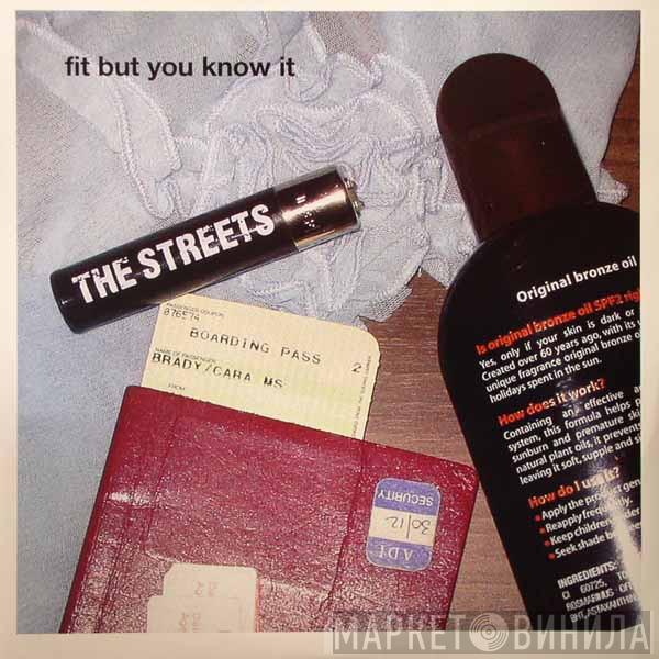 The Streets - Fit But You Know It