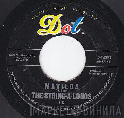  The String-A-Longs  - Matilda / Replica