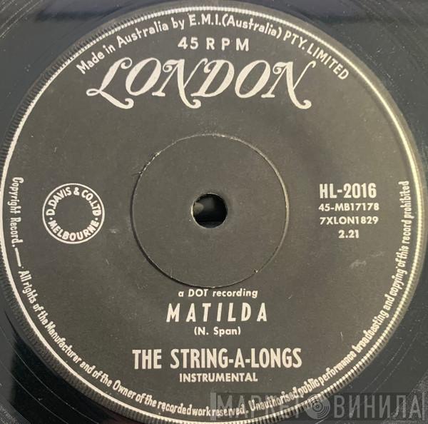  The String-A-Longs  - Matilda