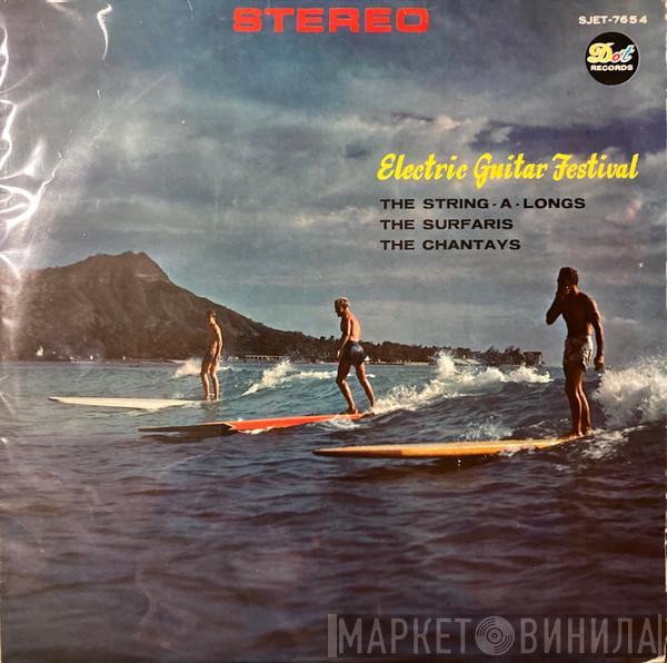 , The String-A-Longs , The Surfaris  The Chantays  - Electric Guitar Festival