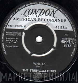 The String-A-Longs - Wheels