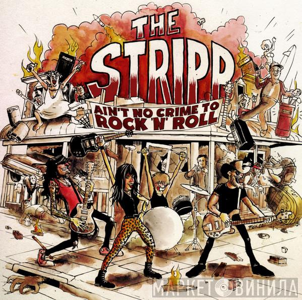 The Stripp - Ain't No Crime To Rock'N'Roll