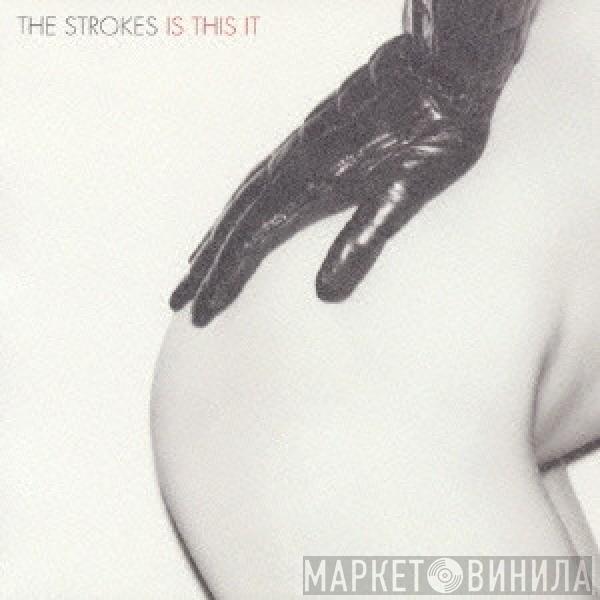  The Strokes  - イズ・ディス・イット