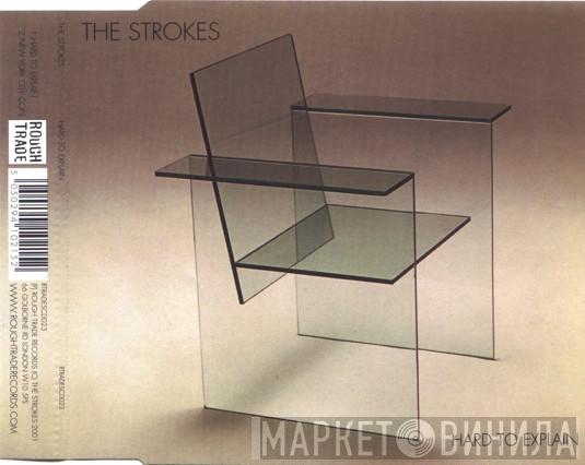 The Strokes - Hard To Explain