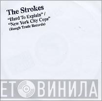 The Strokes - Hard To Explain