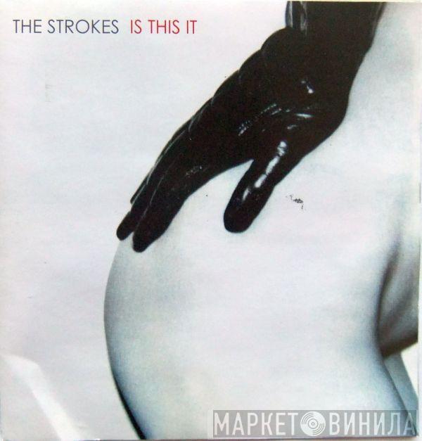  The Strokes  - Is This It