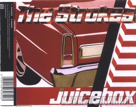 The Strokes - Juicebox