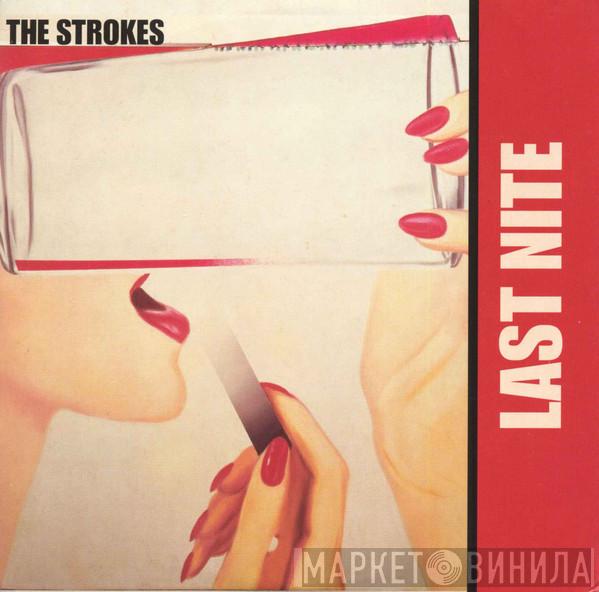  The Strokes  - Last Nite