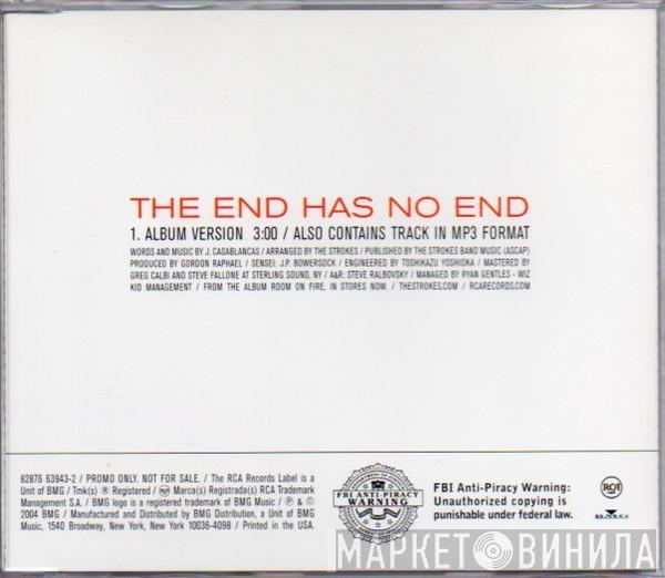  The Strokes  - The End Has No End