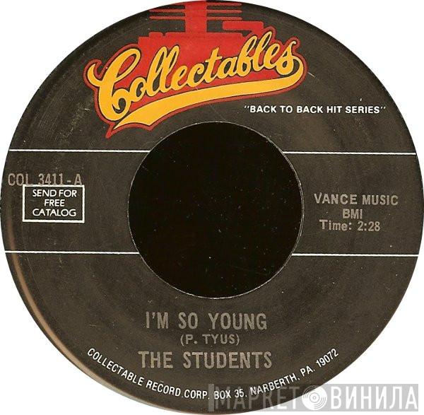 The Students, The Re-Vels - I'm So Young / False Alarm
