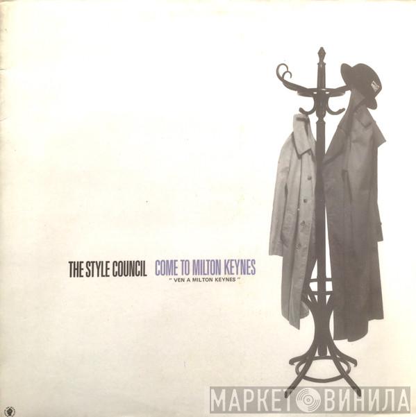  The Style Council  - Come To Milton Keynes
