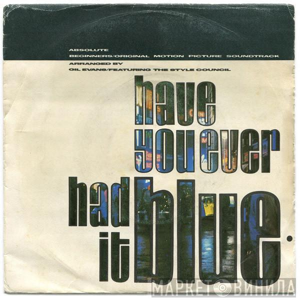  The Style Council  - Have You Ever Had It Blue