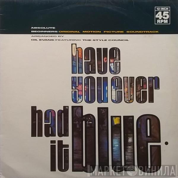  The Style Council  - Have You Ever Had It Blue