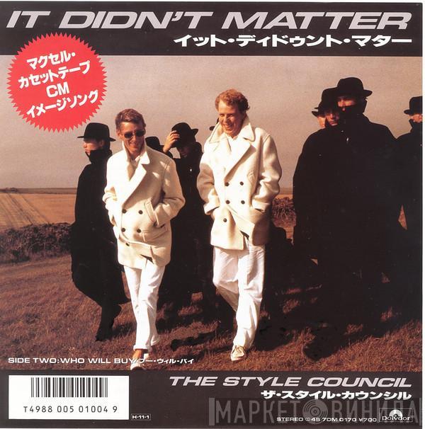  The Style Council  - It Didn't Matter