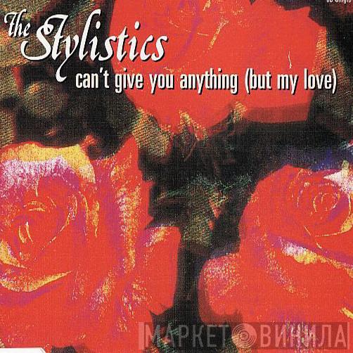 The Stylistics - Can't Give You Anything (But My Love)