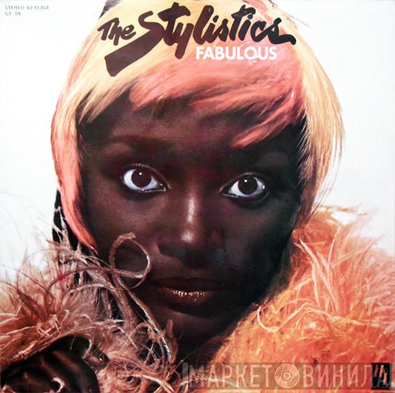  The Stylistics  - Fabulous