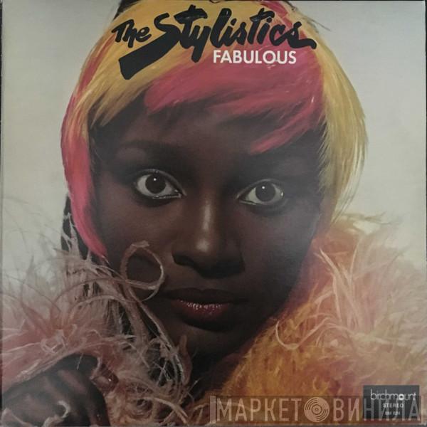  The Stylistics  - Fabulous