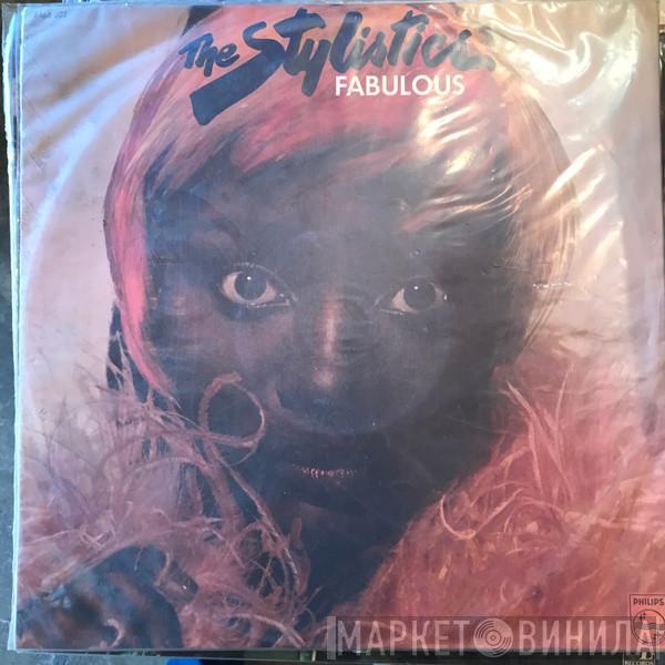  The Stylistics  - Fabulous