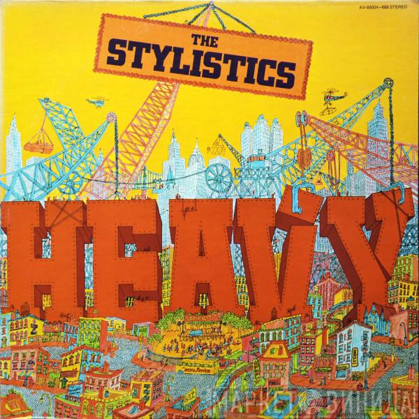 The Stylistics - Heavy
