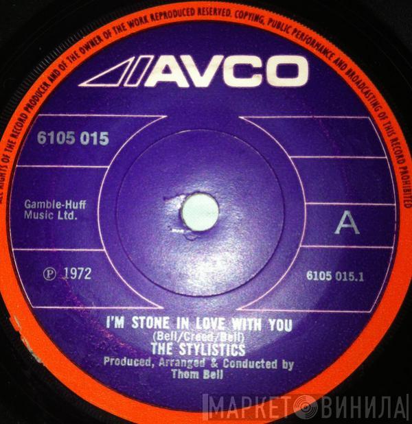 The Stylistics - I'm Stone In Love With You