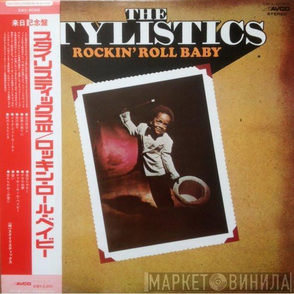  The Stylistics  - Rockin' Roll Baby