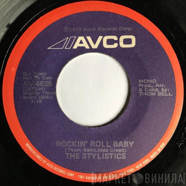  The Stylistics  - Rockin' Roll Baby
